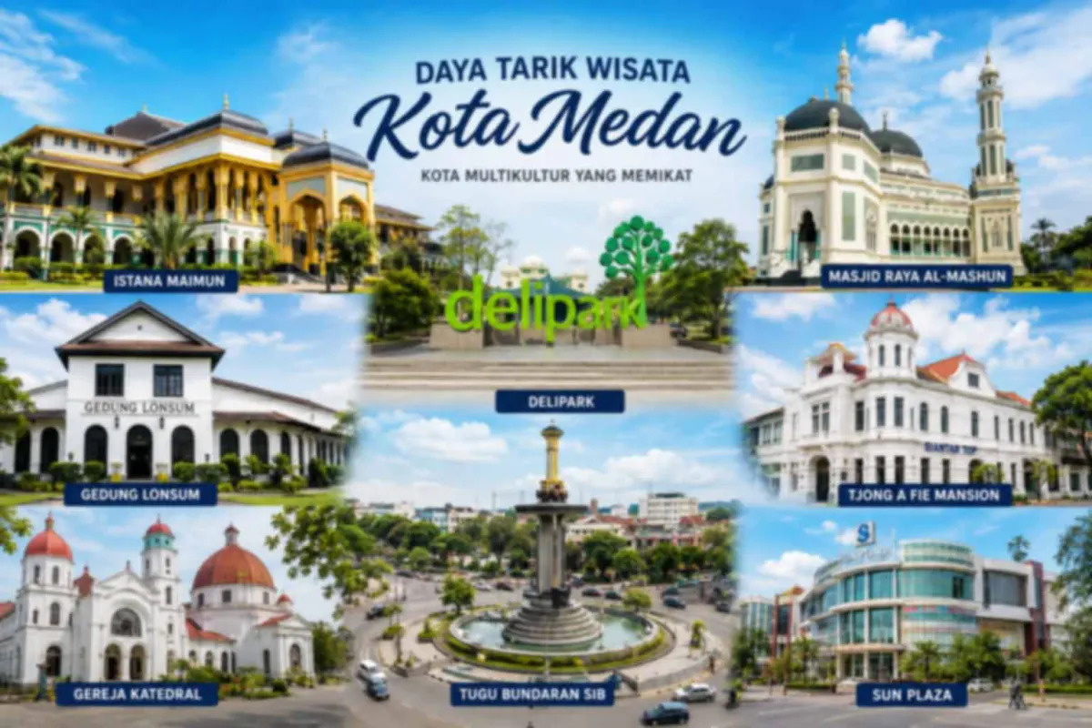 5 Daya Tarik Wisata Kota Medan yang Wajib Dikunjungi  Surga Sejarah, Budaya, dan Kuliner